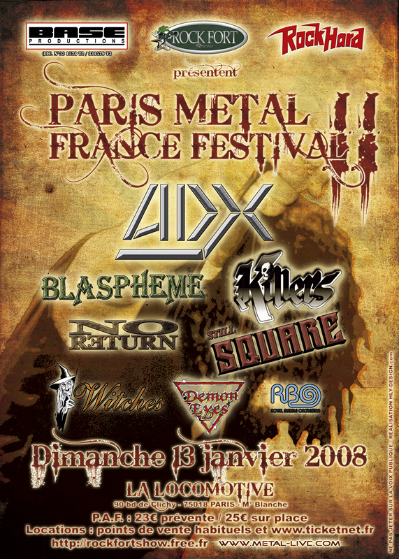 Witches flyer ADX, Blaspheme, No Return, WITCHES, Killers, Still Square, Demon Eyes, RBO @ Paris Metal France Festival II La Locomotive Paris (75-France)