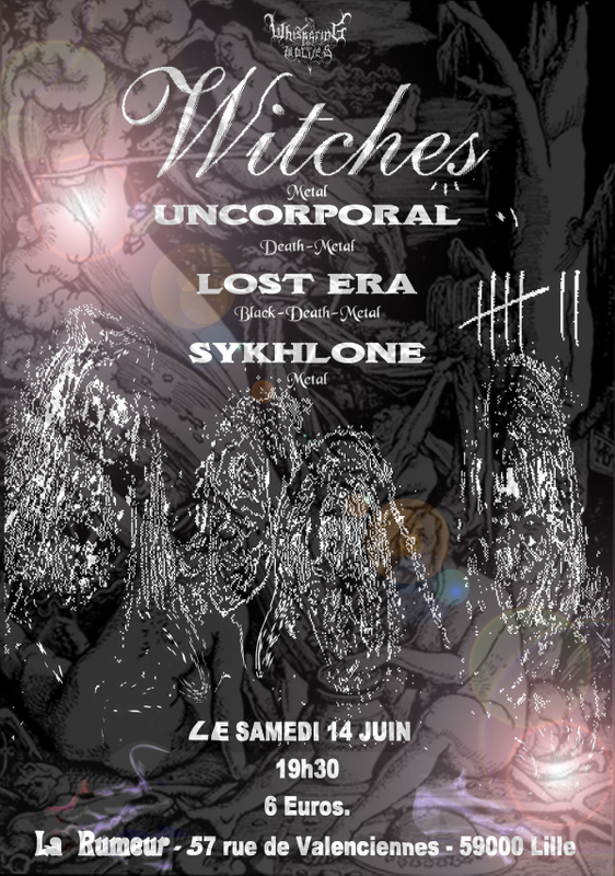 Witches flyer WITCHES + Uncorporal + Lost Era + Sykhlone @  La Rumeur Lille (59-France)