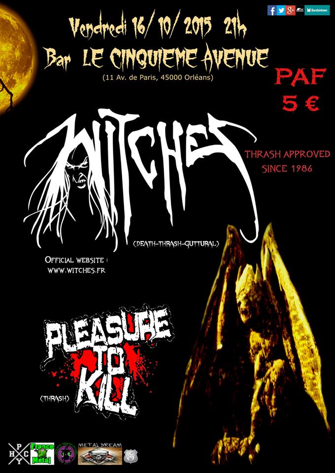 Witches flyer Witches + Pleasure To Kill @ Witches 'Hunt Europe Tour 5e Avenue Orléans (45- France)