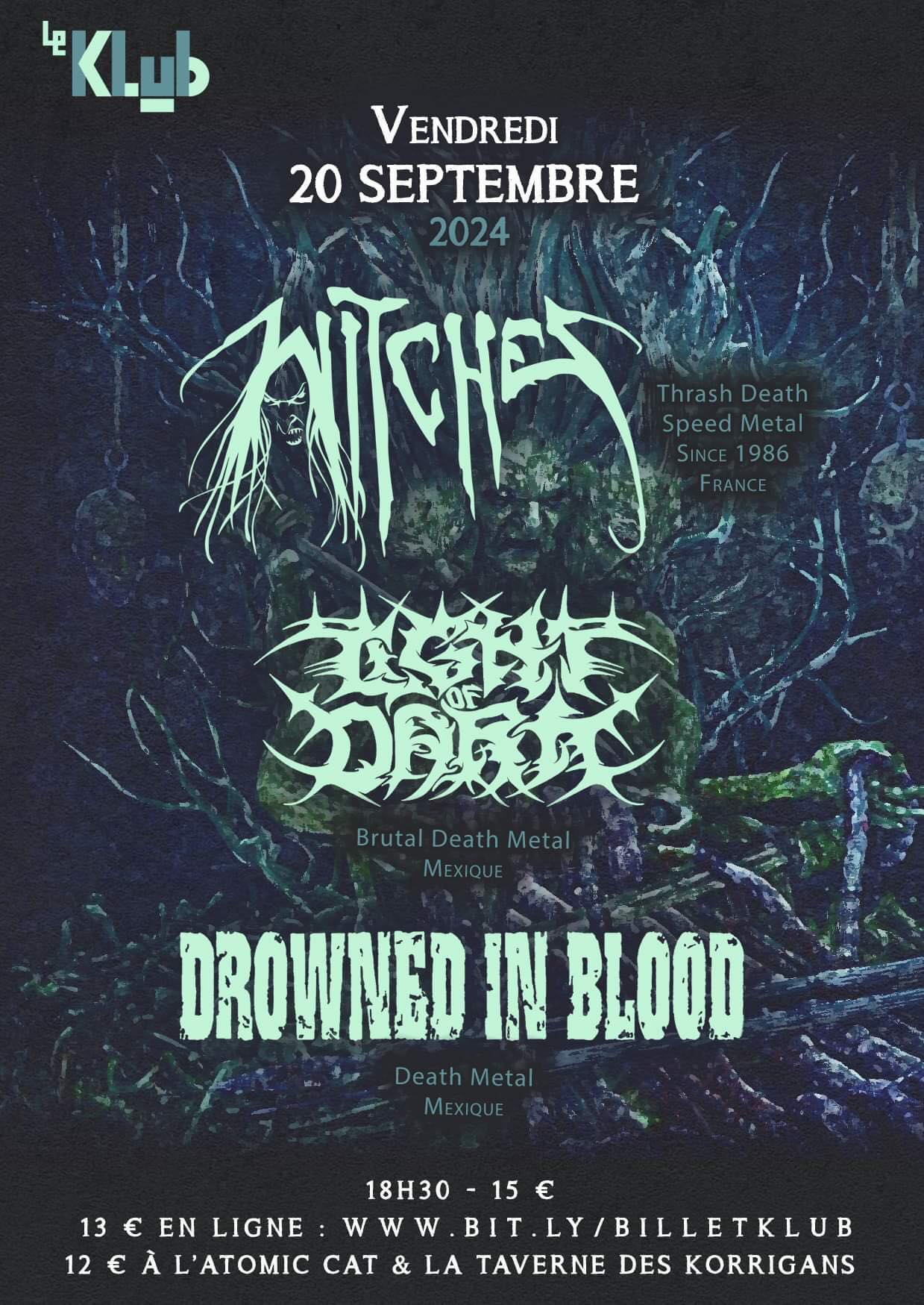 Witches flyer Witches + Light of Dark (Mex) + Drowned in Blood (Mex) ---- POSTPONED ---- @  Le Klub Paris