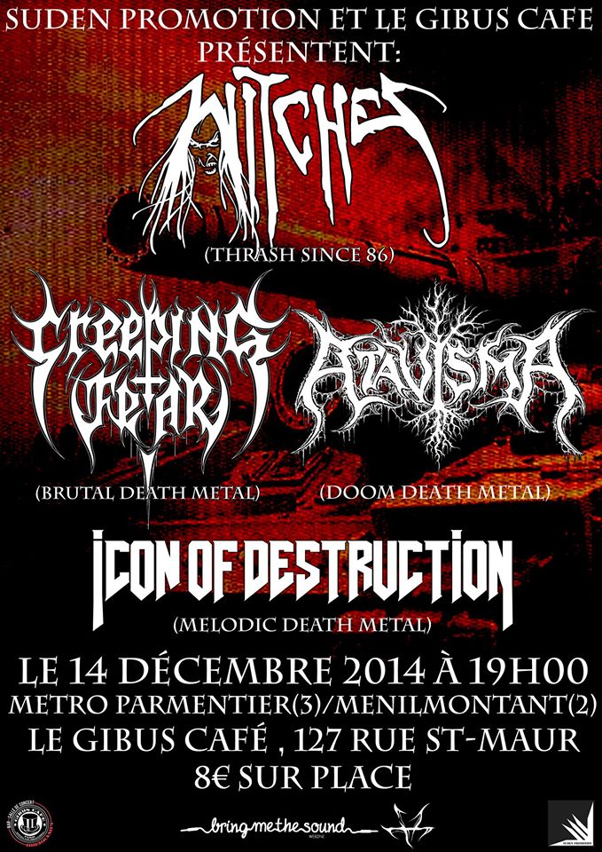 Witches flyer Witches + Creeping Fear + Icon of Destruction + Atavisma @  Gibus Caf Paris (75-France)