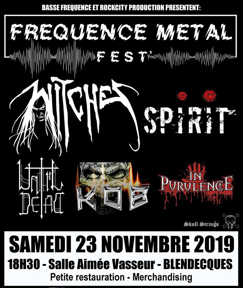 Witches flyer WITCHES + Spirit + Until Dead + KOB + In Purulence @ Frequence Metal Fest Salle Aime Vasseur Blendecques (62), France