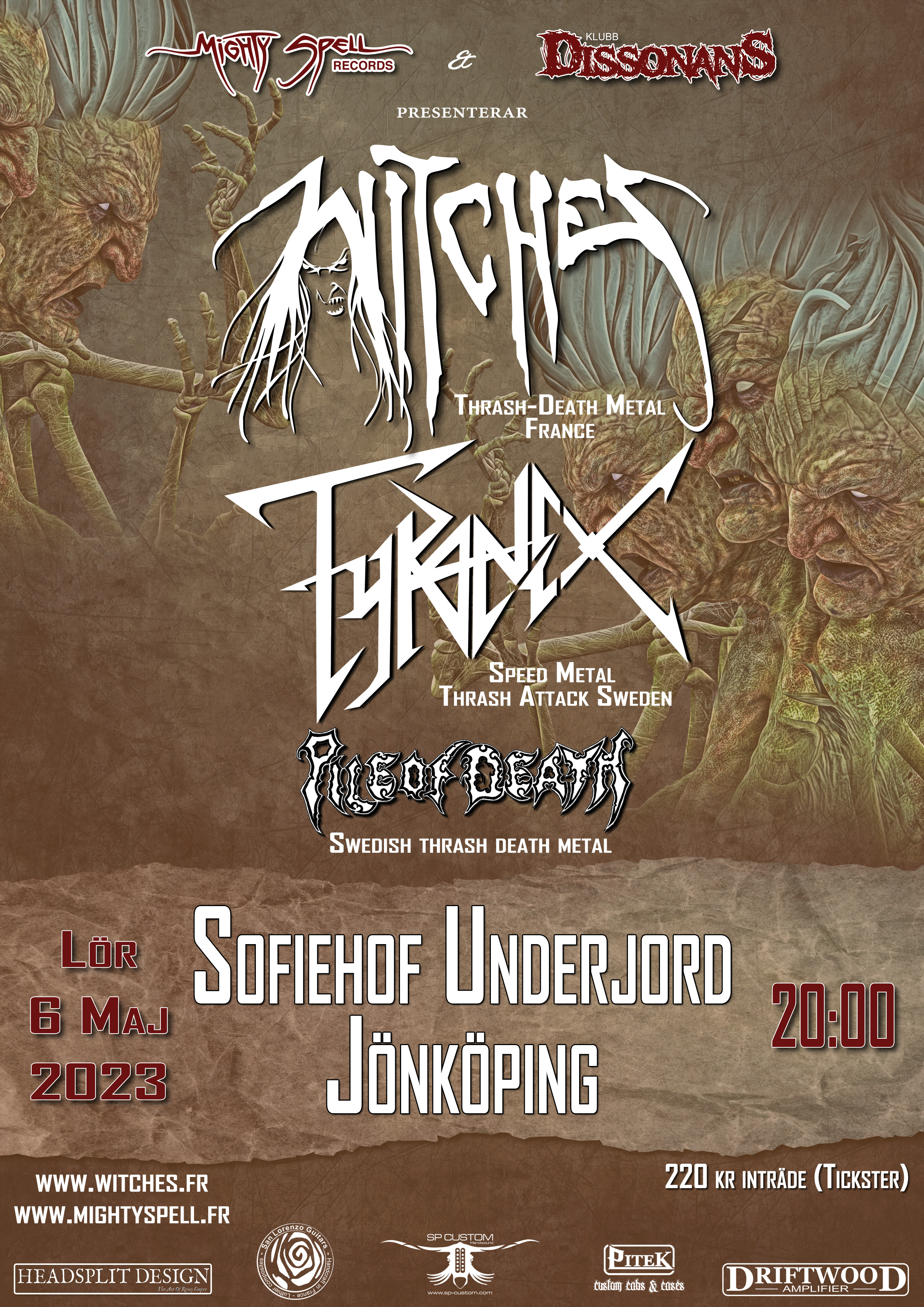 Witches flyer Witches + Tyranex + Pile of Death @ Klubb Dissonnans Sofiehof Underjord Jnkping, Sweden